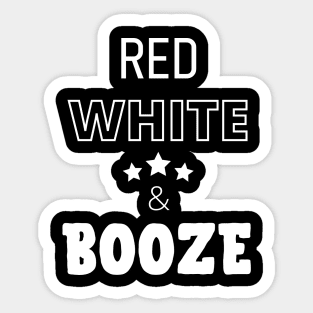 Red, White & Booze Sticker